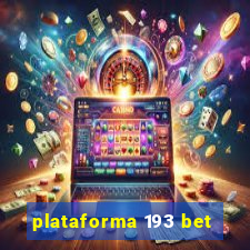 plataforma 193 bet